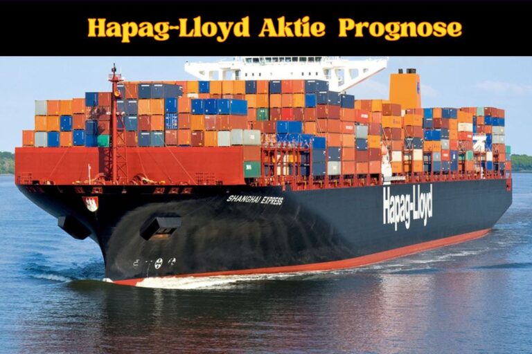 Hapag-Lloyd Aktie Prognose 2024, 2025, 2026 To 2030